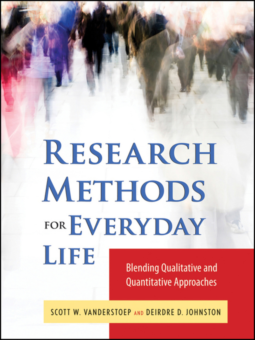 Title details for Research Methods for Everyday Life by Scott W. VanderStoep - Available